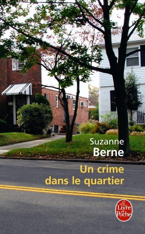 Un crime dans le quartier - Suzanne Berne