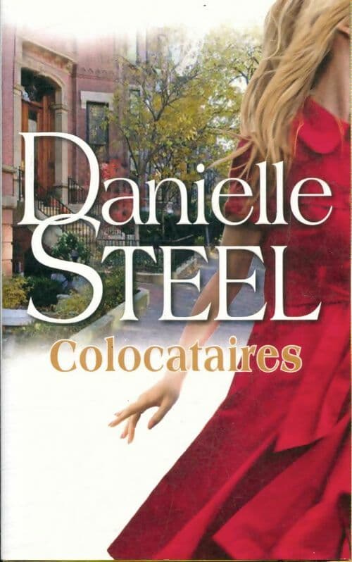 Colocataires - Danielle Steel
