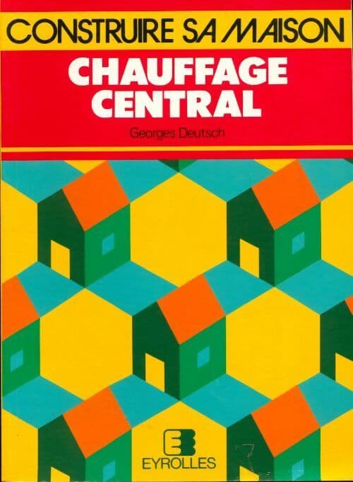 Chauffage central - Georges Deutsch
