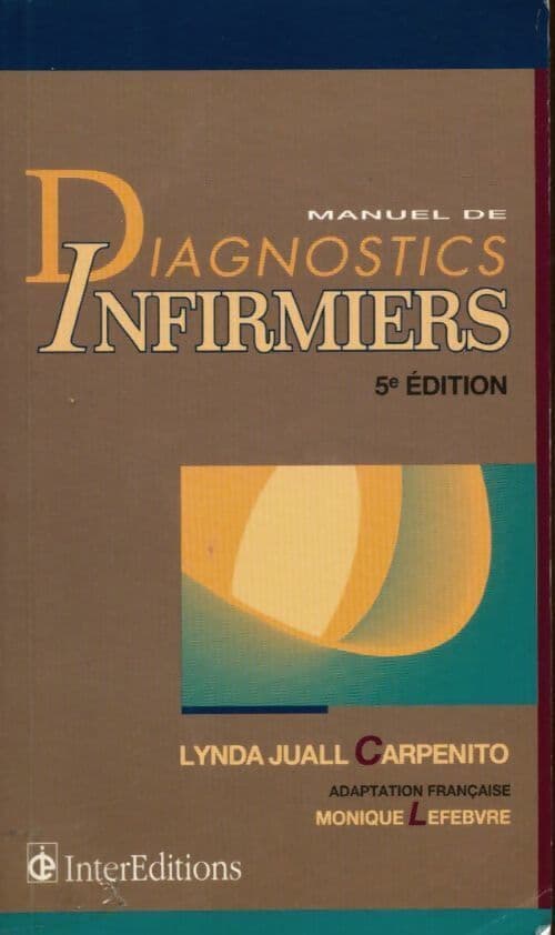 Manuel de diagnostics infirmiers - Lynda Juall Carpenito
