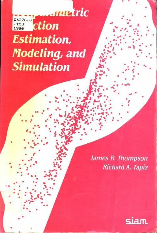 Nonparametric function estimation modeling and simulation - James R. Thompson