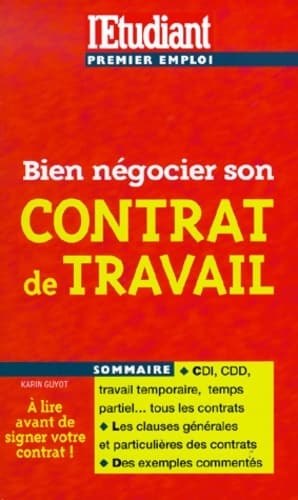 Bien négocier son contrat de travail - Karin Guyot